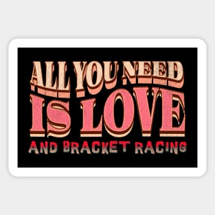 All You Need Is Love and Bracket Racing Drag Racing Cars Cute Sticker